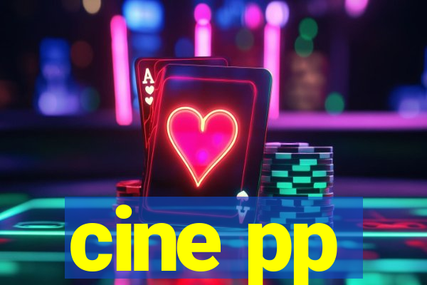cine pp
